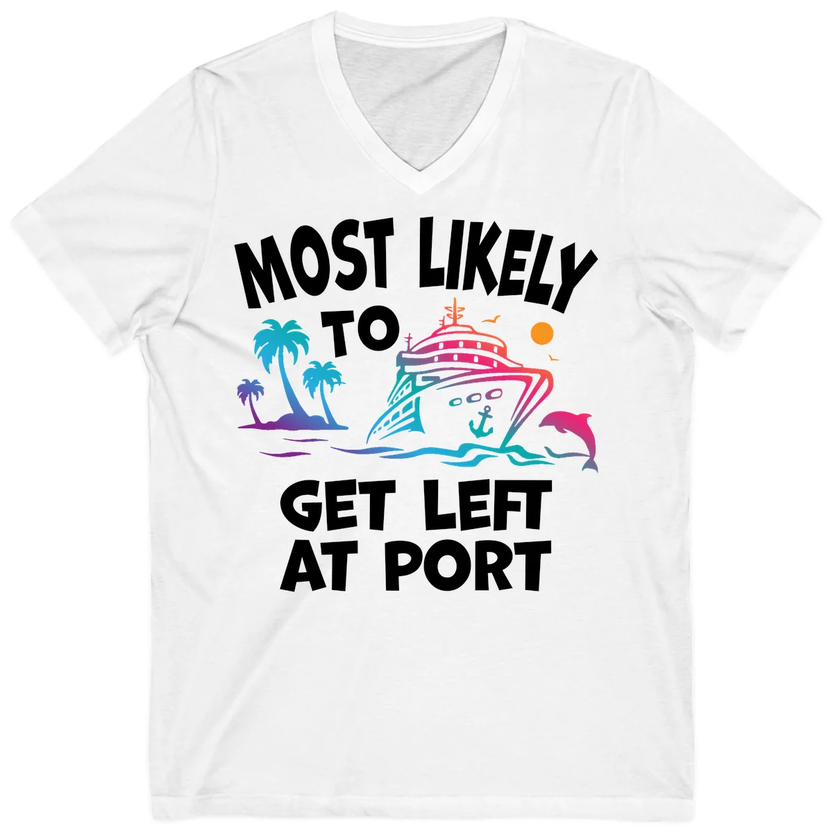 Most Likely To Get Left At Port V-Neck in White