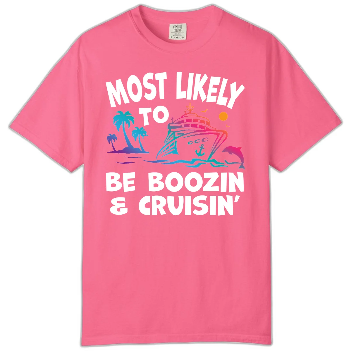 Most Likely To Be Boozin & Cruisin Comfort Color T-Shirt in Crunchberry