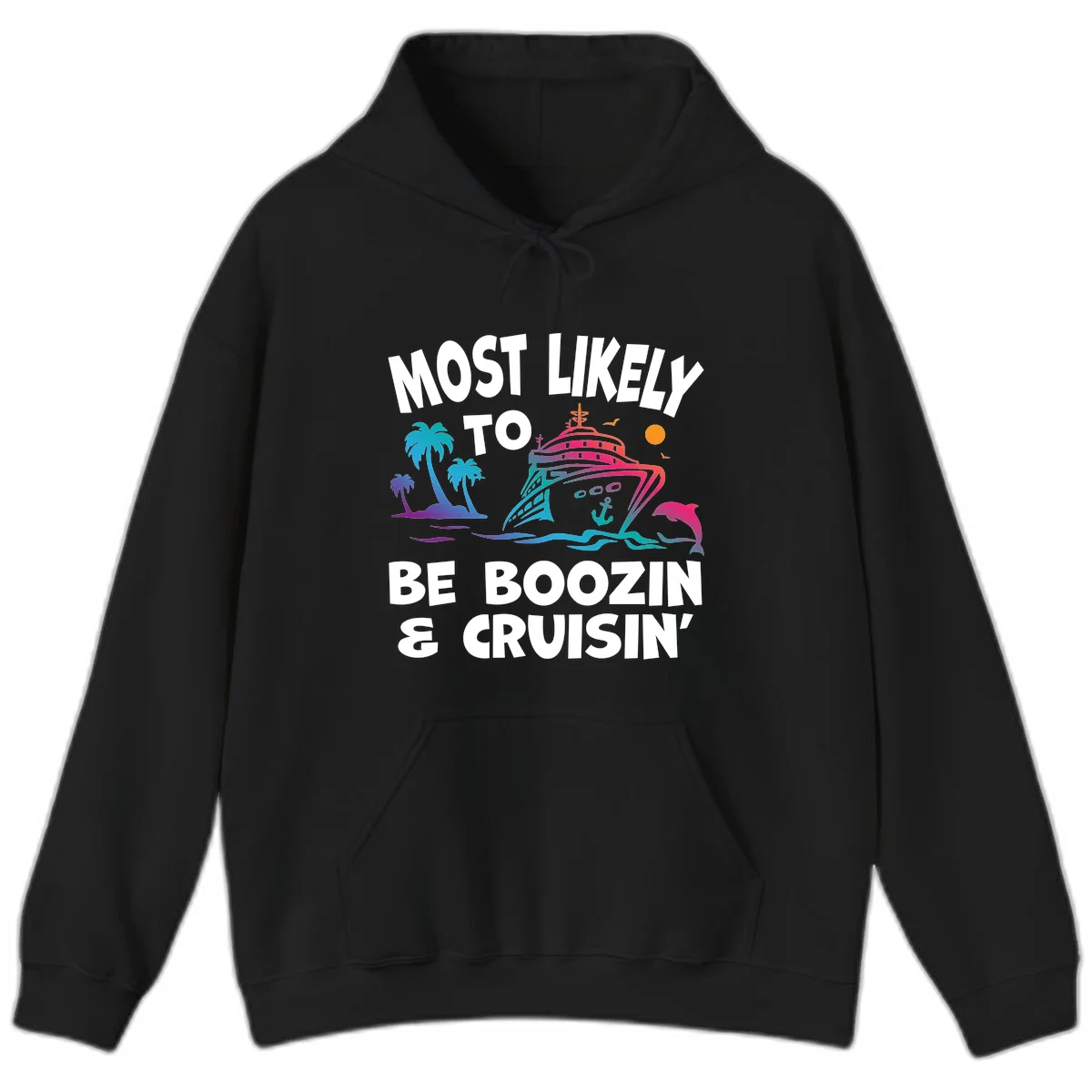 Most Likely To Be Boozin & Cruisin Hoodie in Black