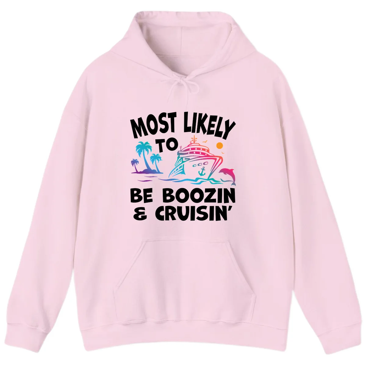Most Likely To Be Boozin & Cruisin Hoodie in Light Pink