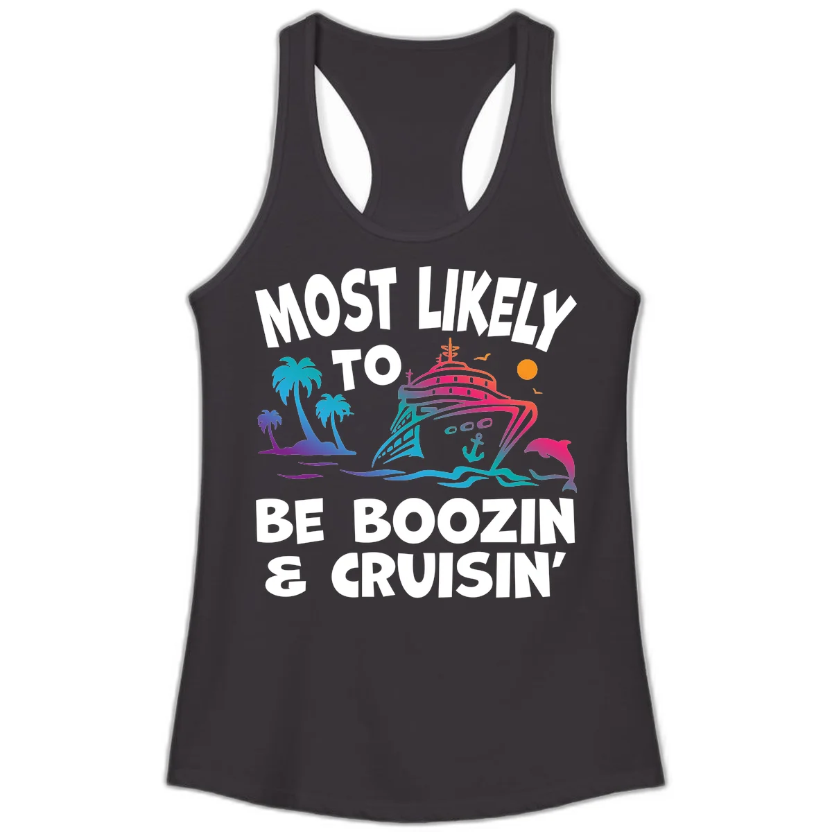 Most Likely To Be Boozin & Cruisin Ladies Tank Top in Black