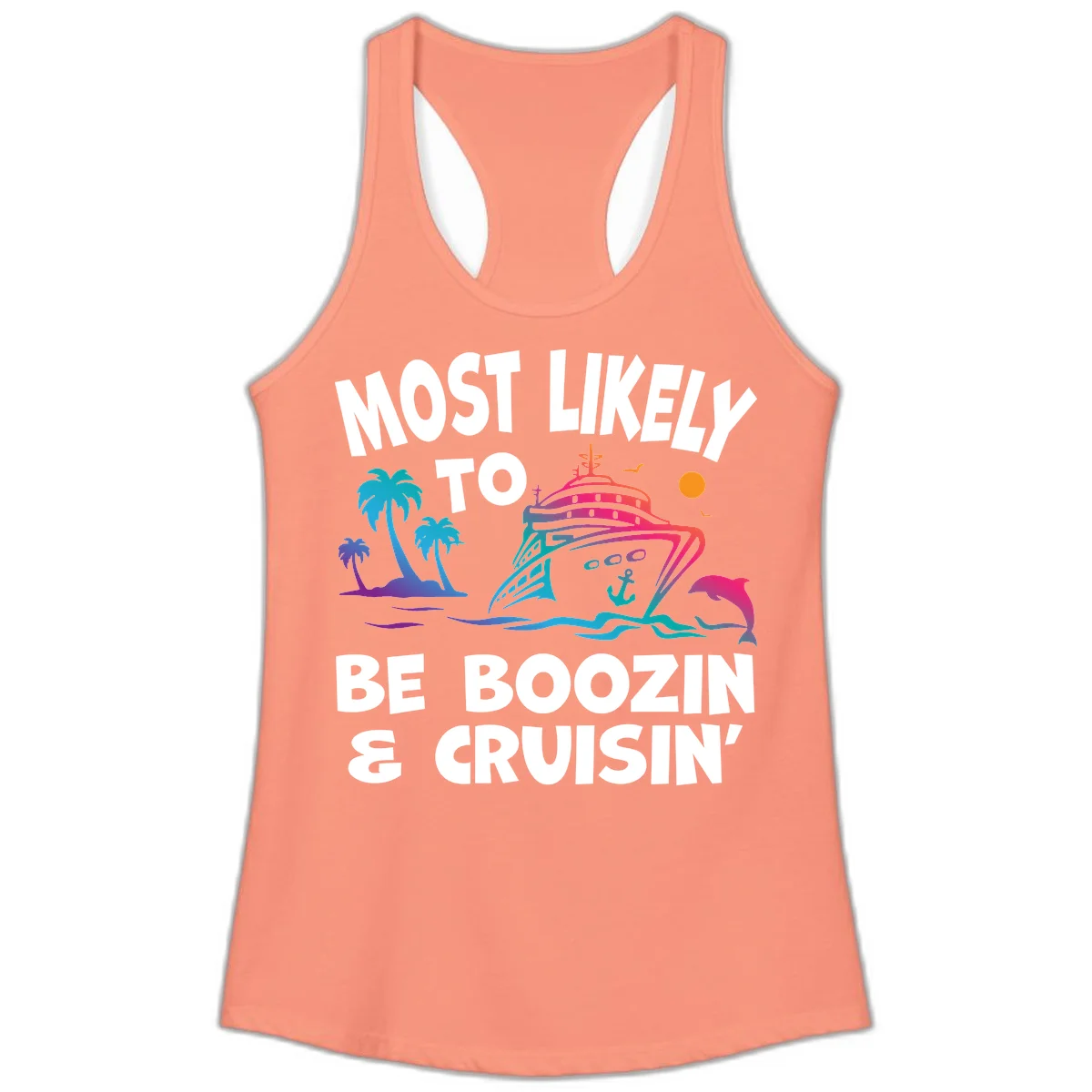 Most Likely To Be Boozin & Cruisin Ladies Tank Top in Solid Light Orange