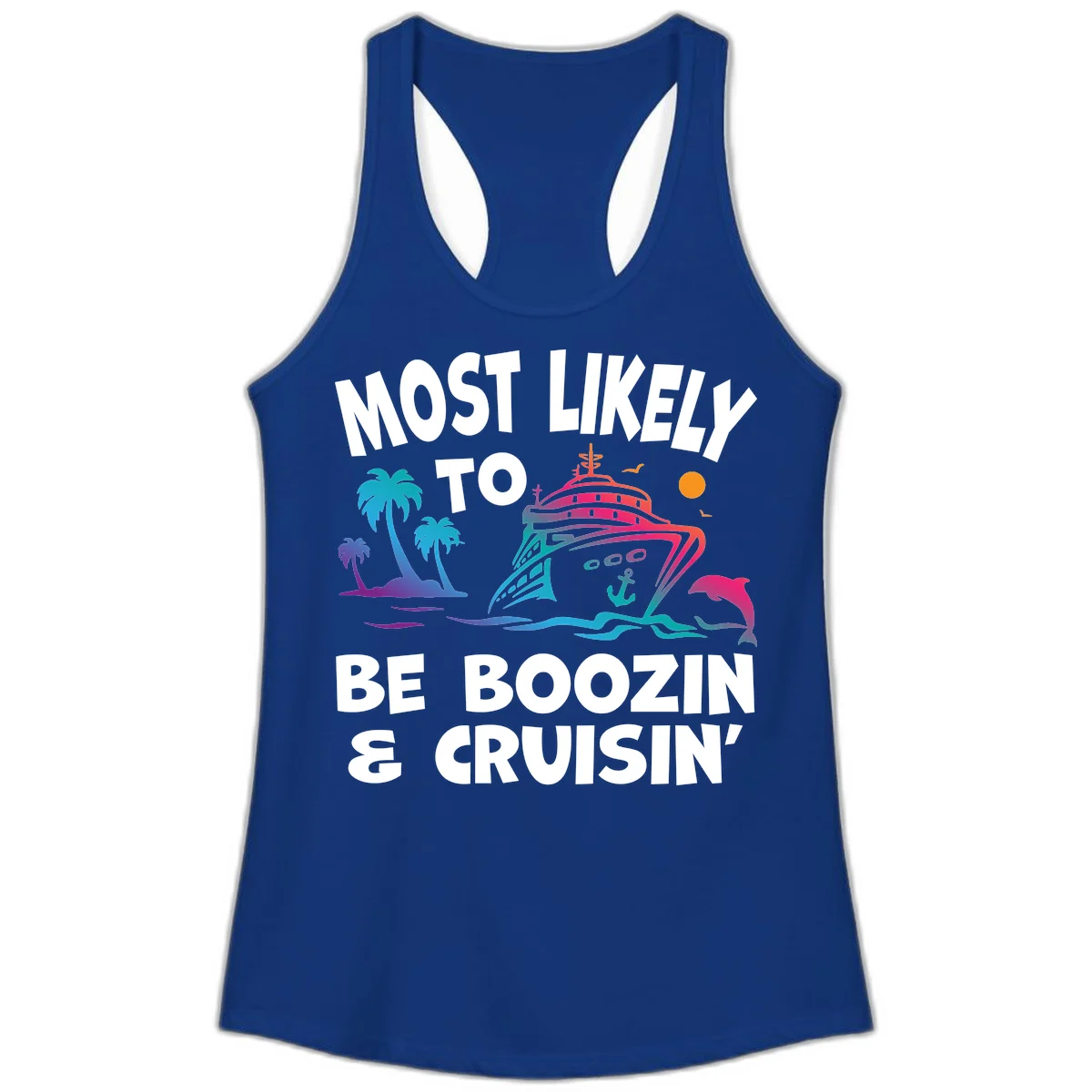 Most Likely To Be Boozin & Cruisin Ladies Tank Top in Solid Royal