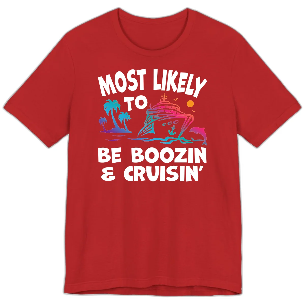 Most Likely To Be Boozin & Cruisin Premium T-Shirt in Red