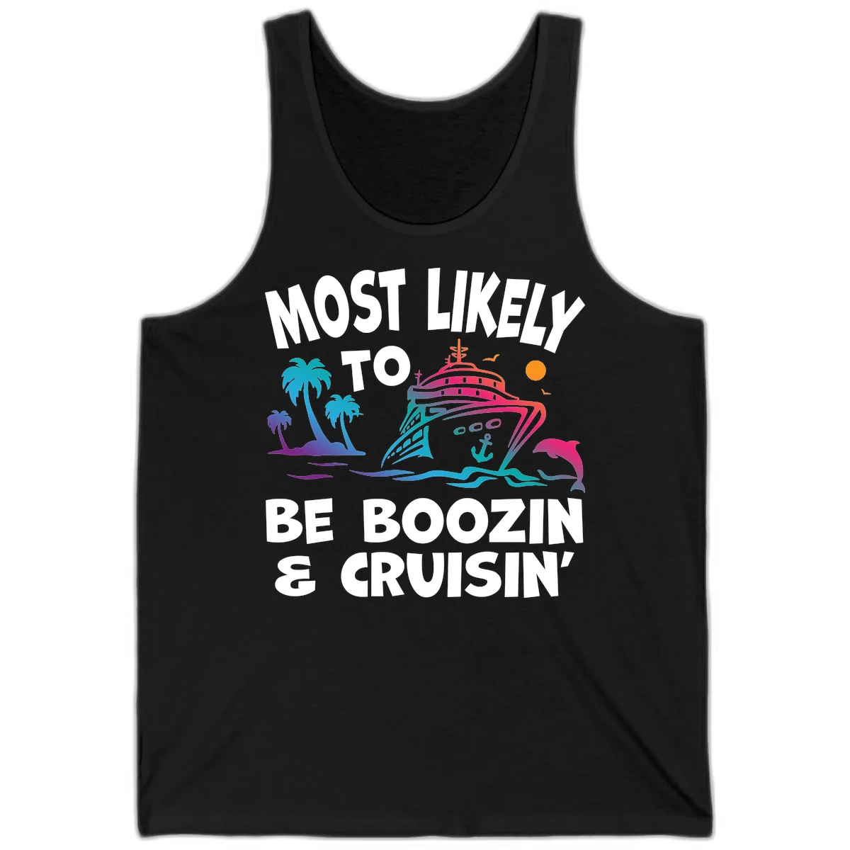 Most Likely To Be Boozin & Cruisin Tank Top in Black