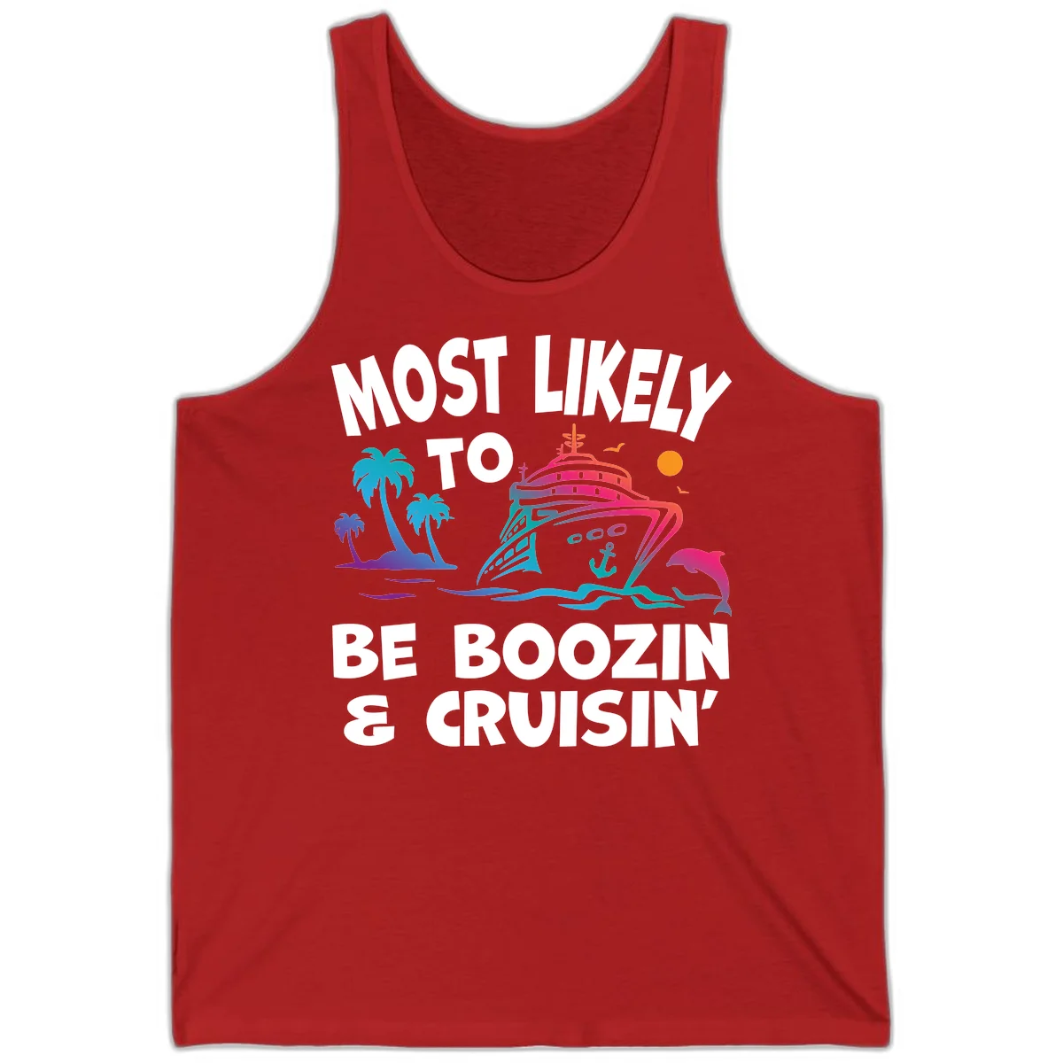 Most Likely To Be Boozin & Cruisin Tank Top in Red