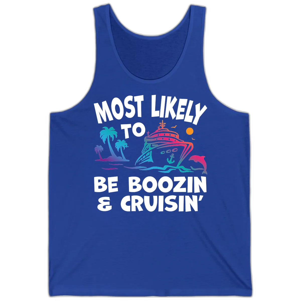 Most Likely To Be Boozin & Cruisin Tank Top in True Royal