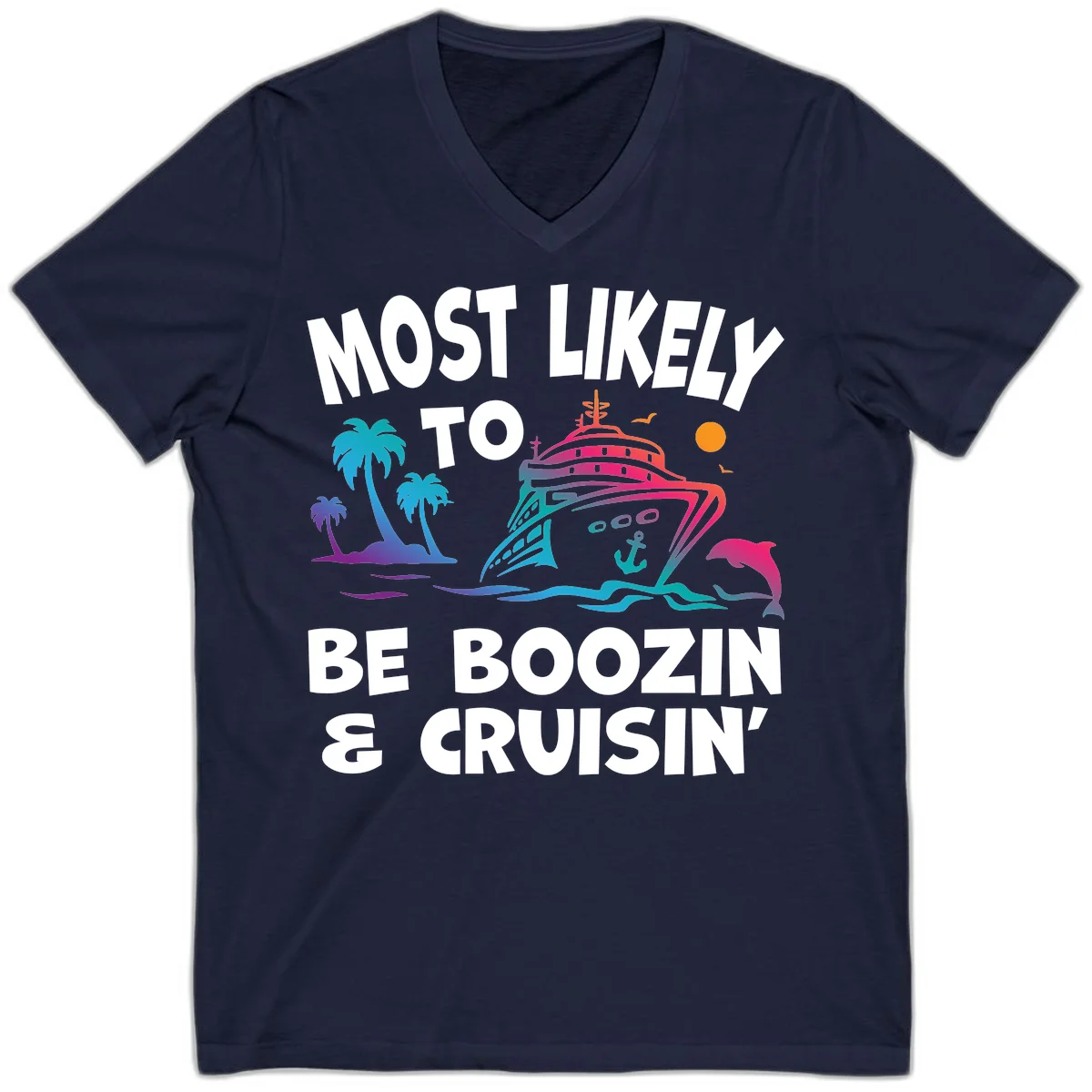 Most Likely To Be Boozin & Cruisin V-Neck Tee in Navy