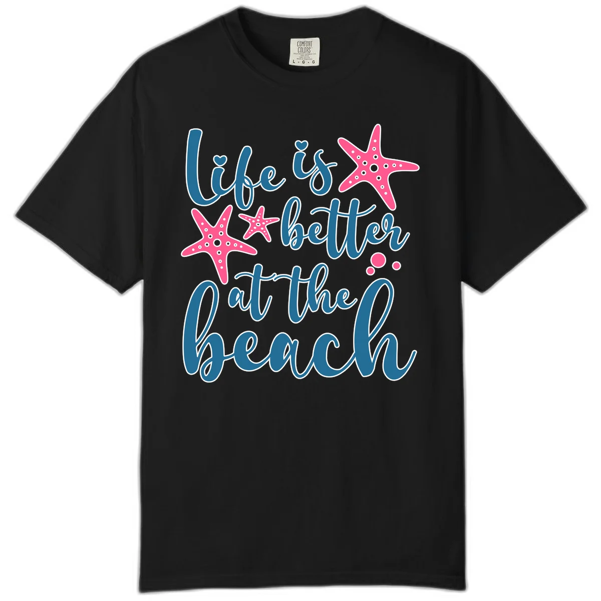 Life Is Better At The Beach Comfort Color in Black