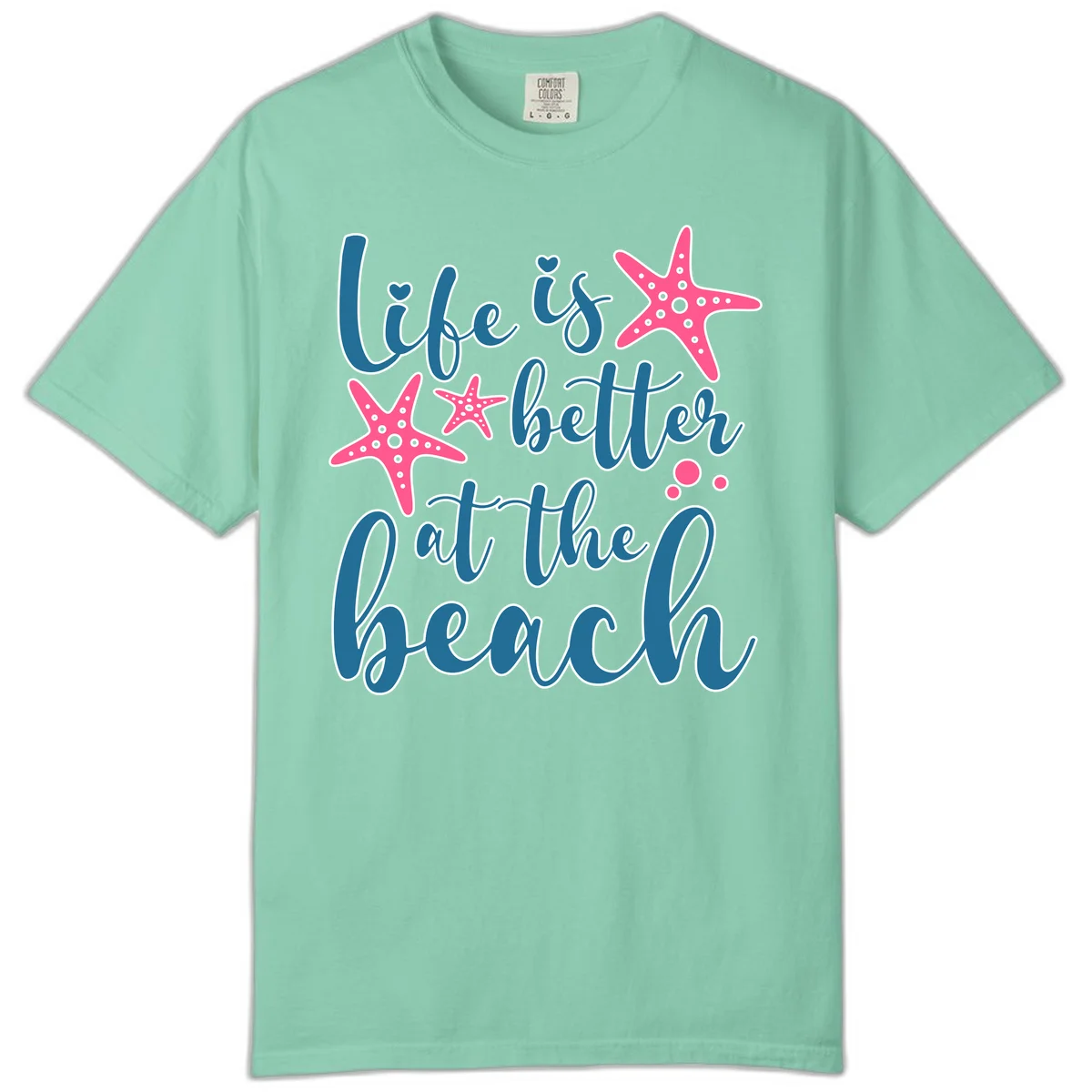Life Is Better At The Beach Comfort Color in Island Reef