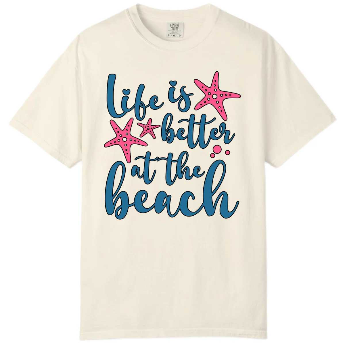 Life Is Better At The Beach Comfort Color in Ivory
