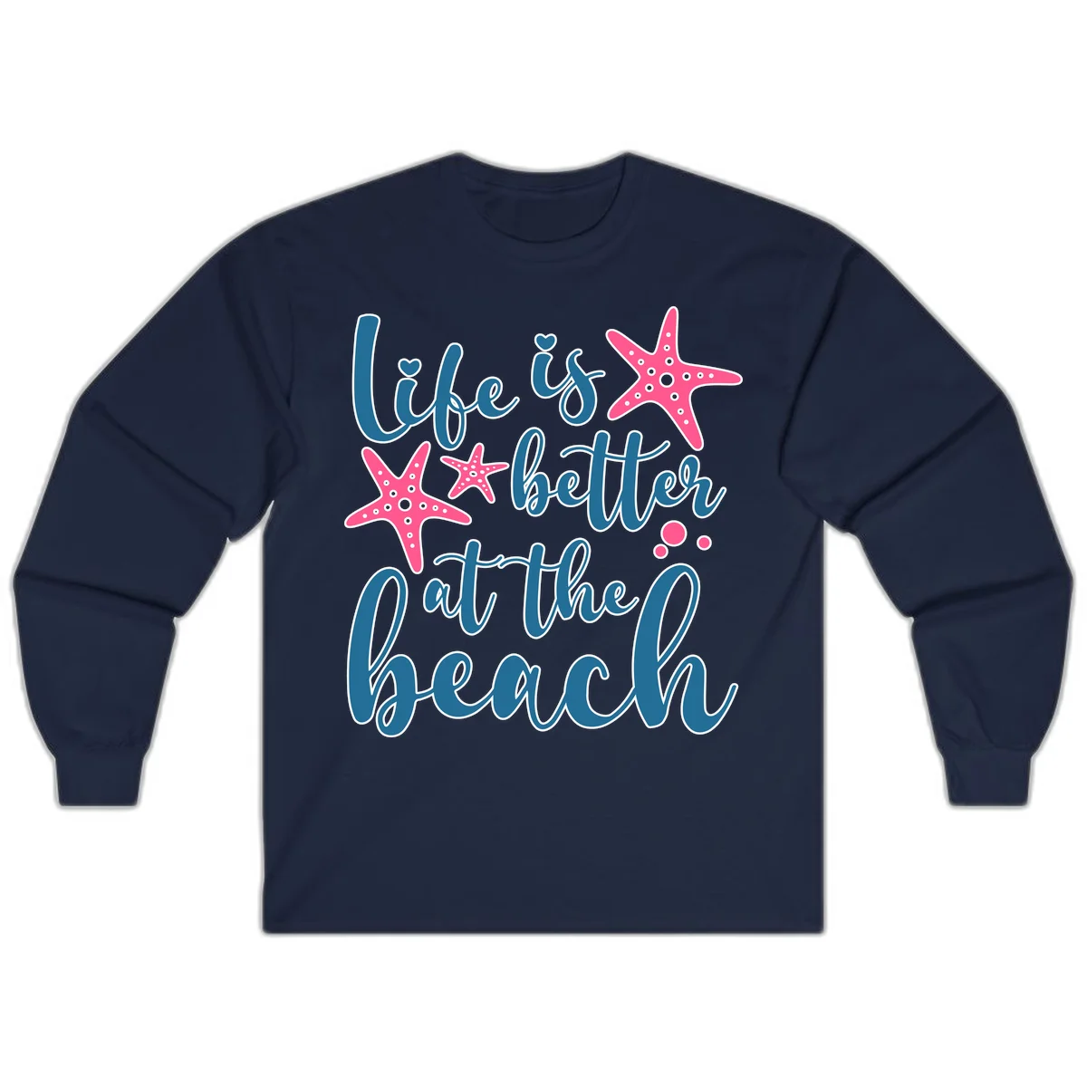 Life Is Better At The Beach Long Sleeve in Navy