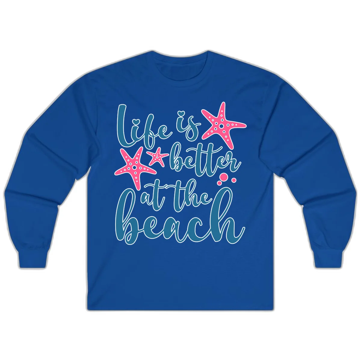 Life Is Better At The Beach Long Sleeve in Royal