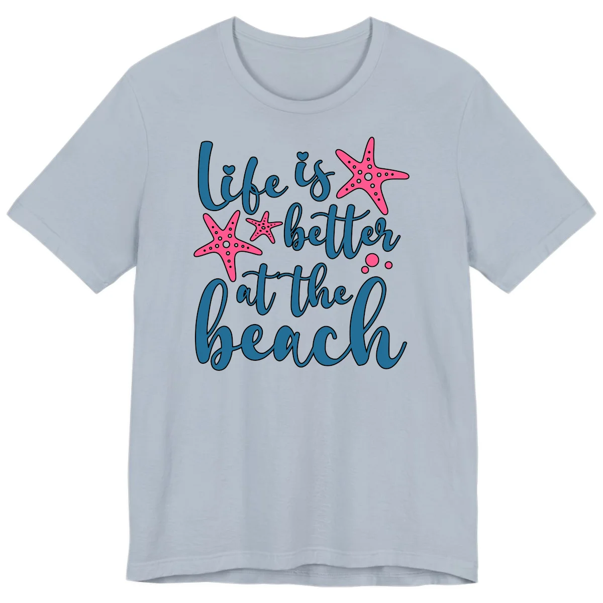 Life Is Better At The Beach Premium T-Shirt in Light Blue