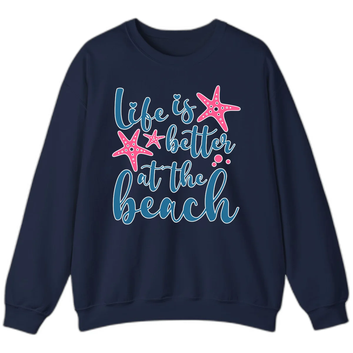 Life Is Better At The Beach Sweatshirt in Navy