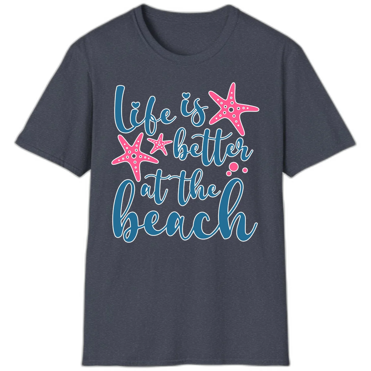 Life Is Better At The Beach T-Shirt in Heather Navy