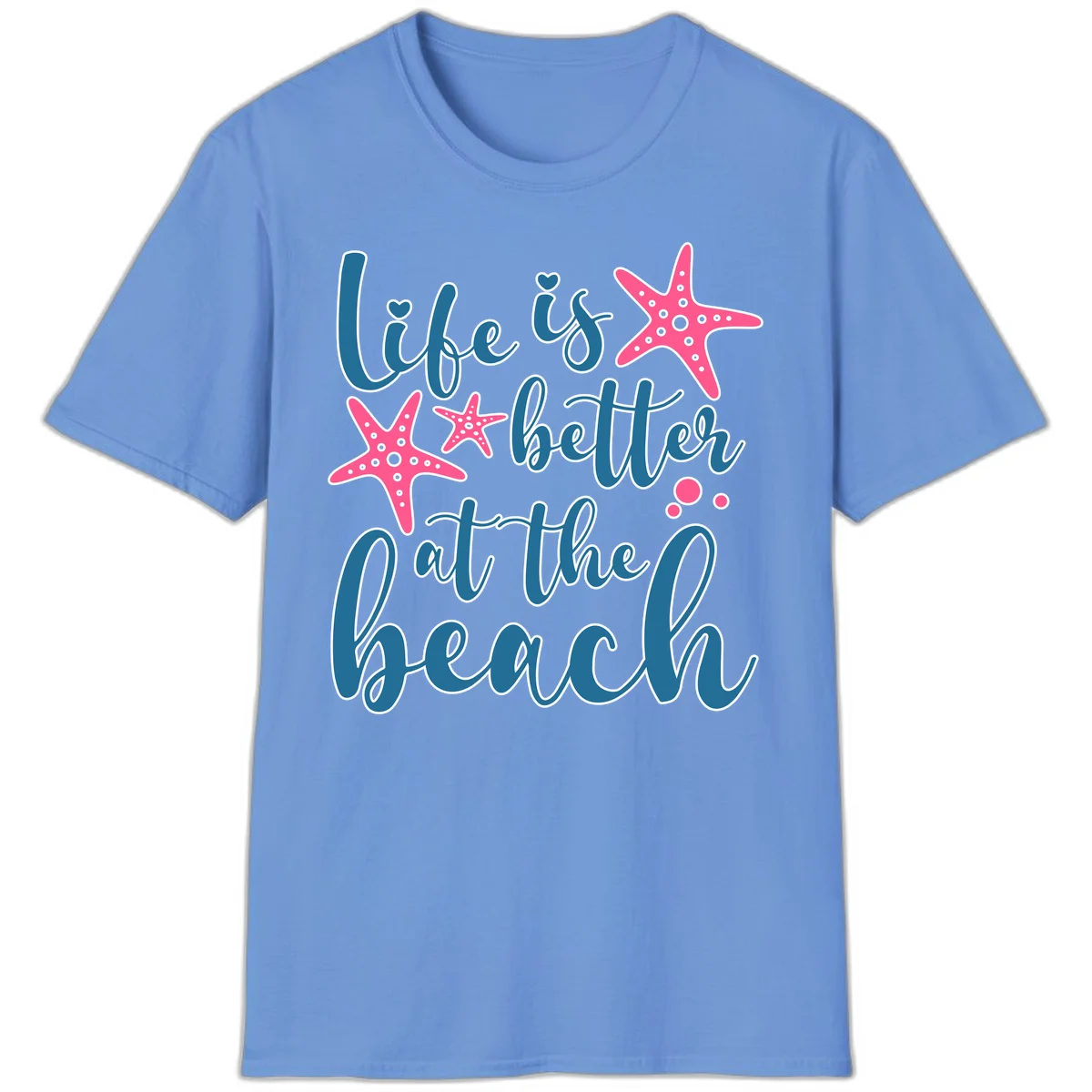 Life Is Better At The Beach T-Shirt in Carolina Blue
