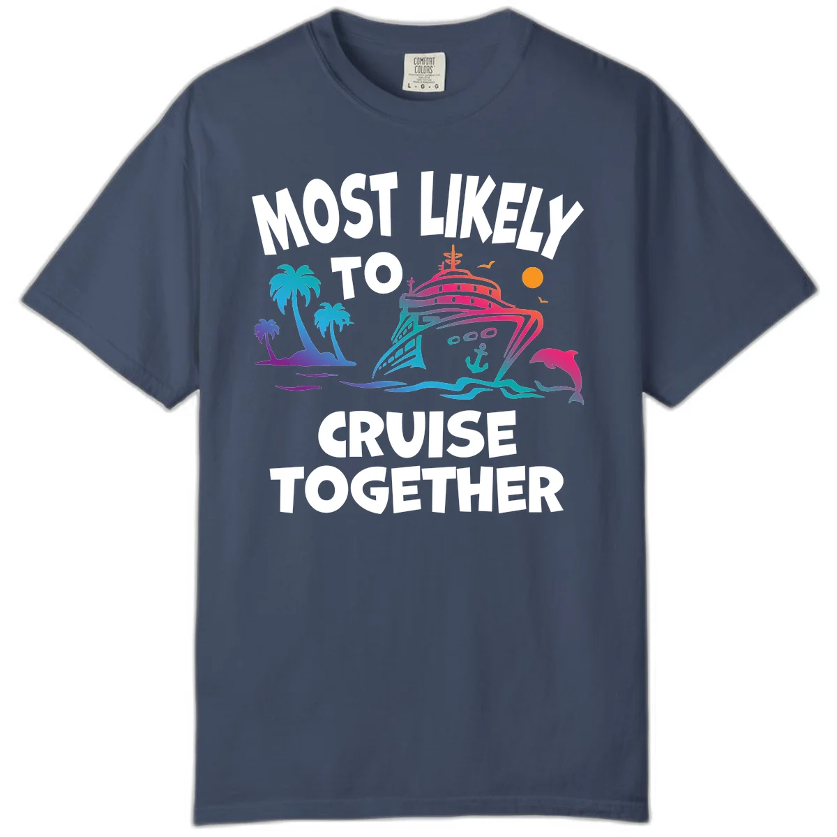 Most Likely To Cruise Together Comfort Color in Midnight