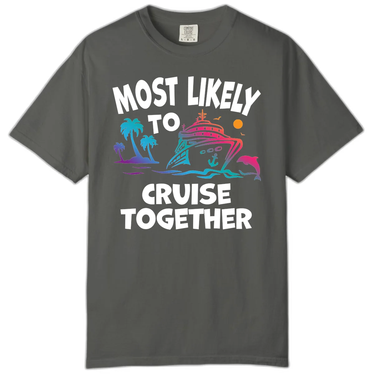 Most Likely To Cruise Together Comfort Color in Pepper