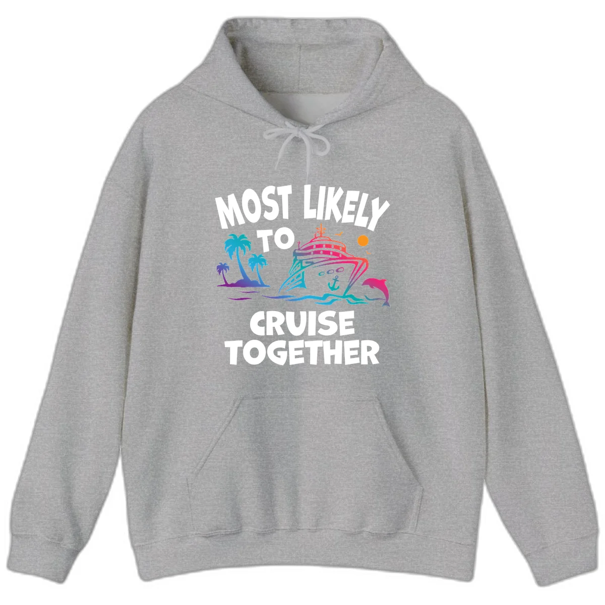 Most Likely To Cruise Together Hoodie in Sport Grey