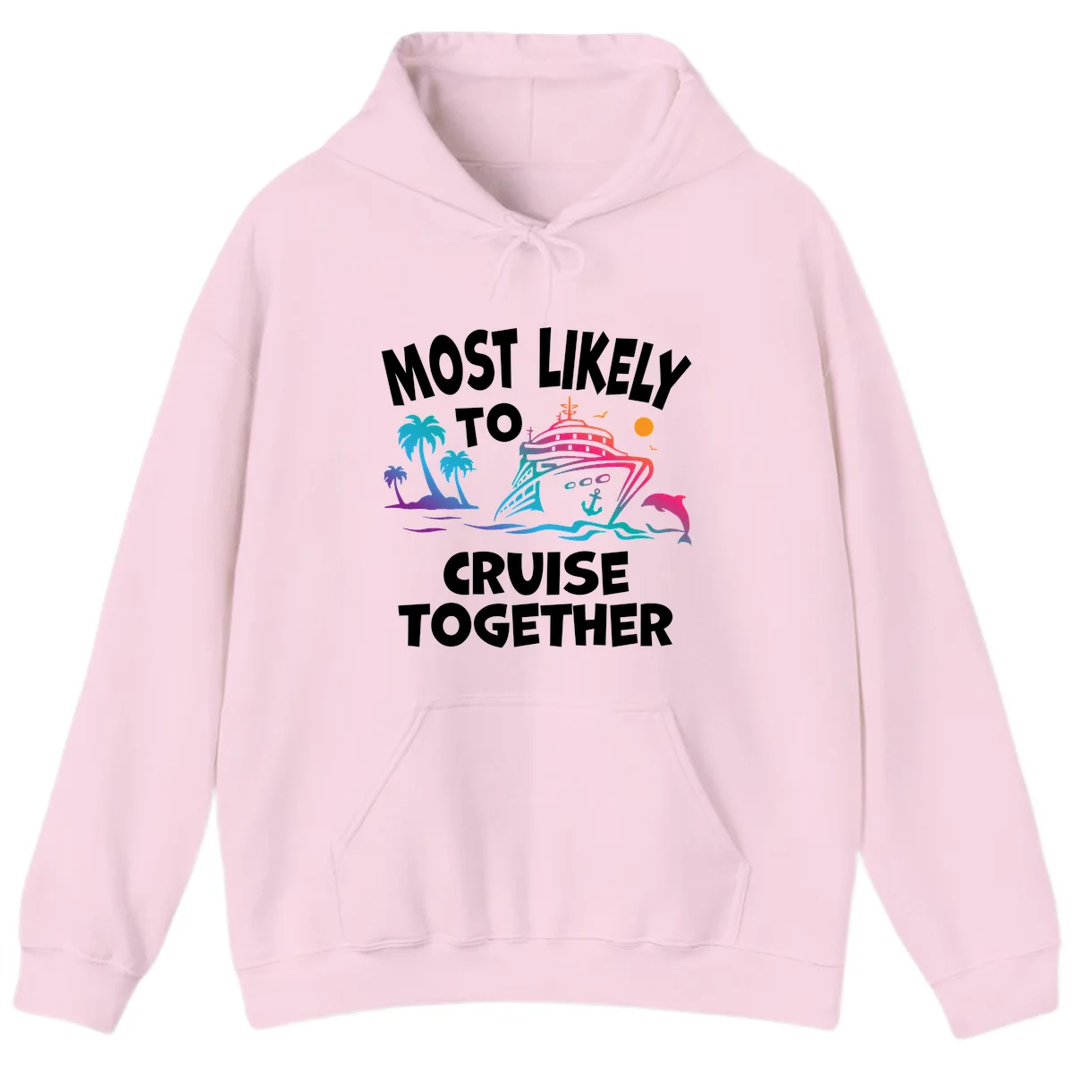 Most Likely To Cruise Together Hoodie in Light Pink