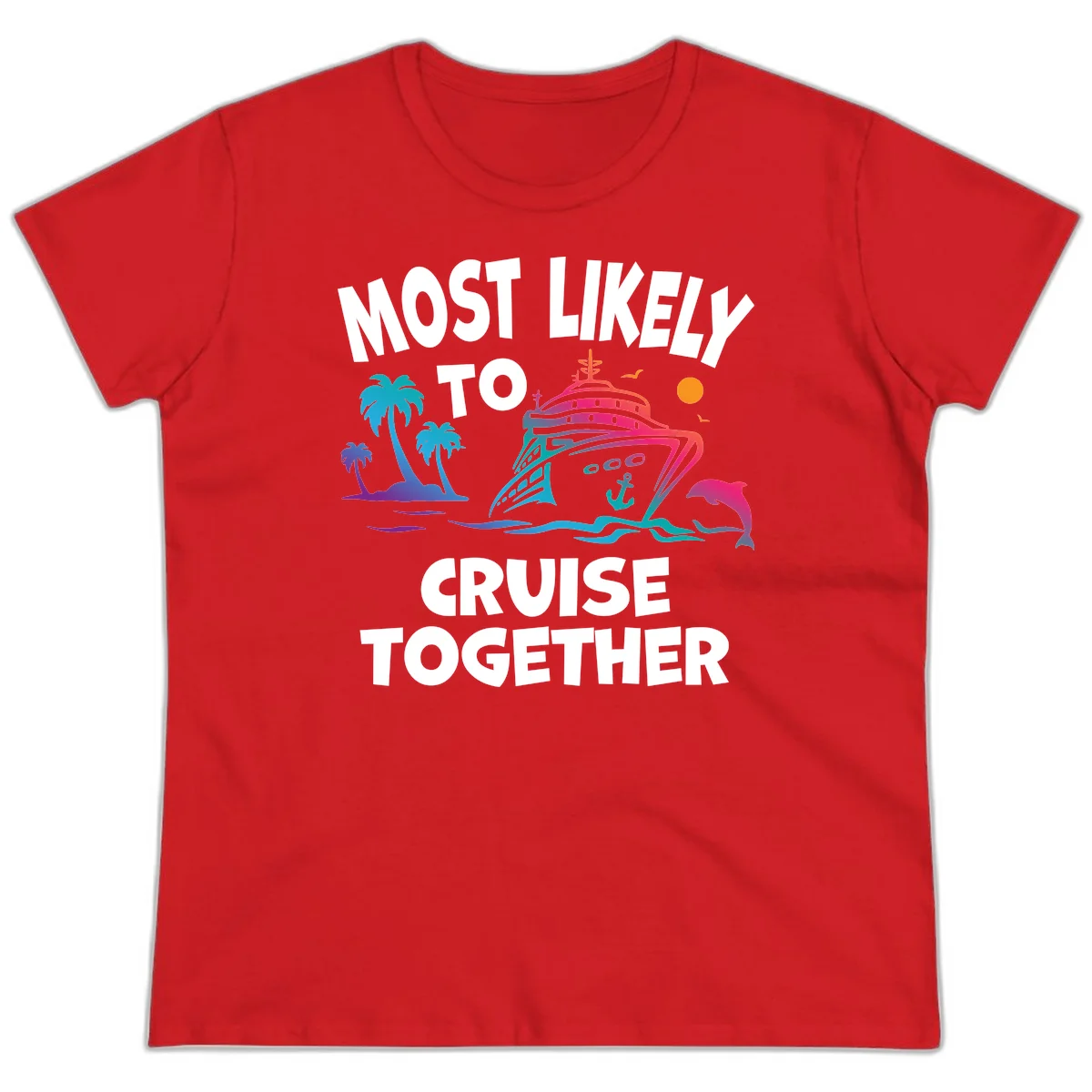Most Likely To Cruise Together Ladies Tee in Red
