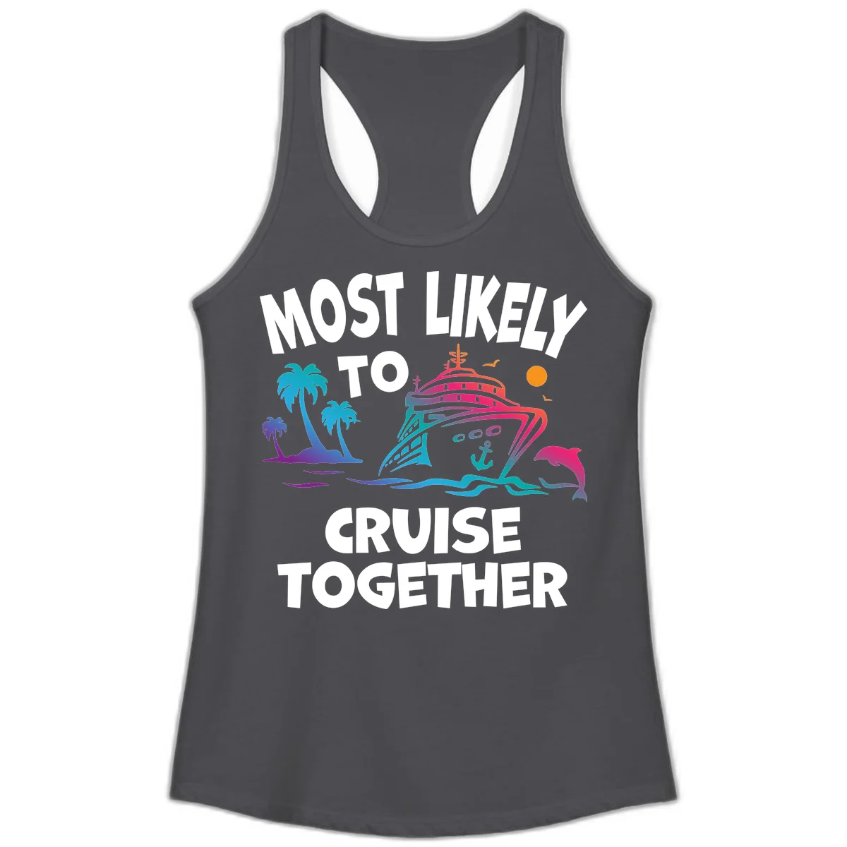 Most Likely To Cruise Together Ladies Tank in Solid Dark Gray