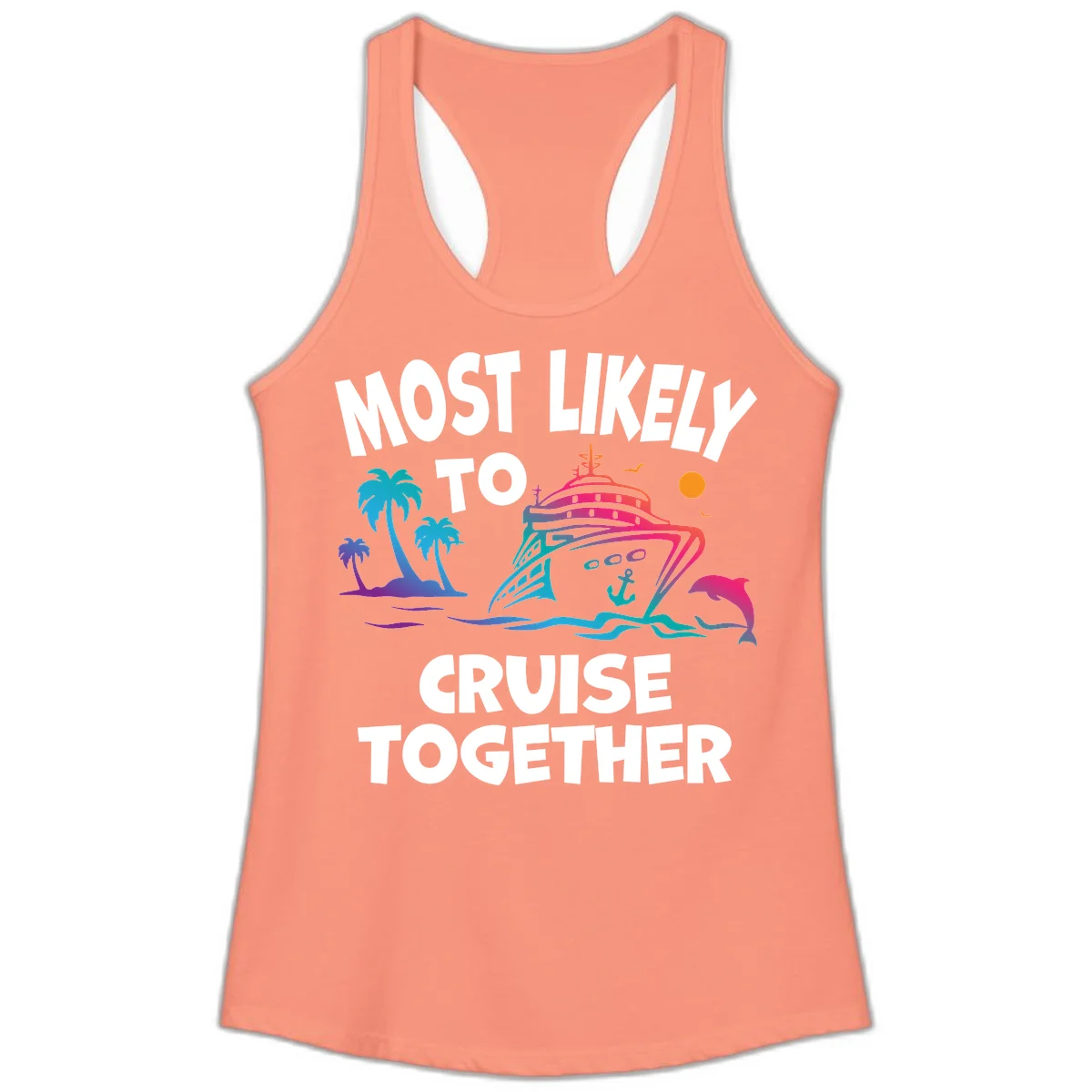 Most Likely To Cruise Together Ladies Tank in Solid Light Orange