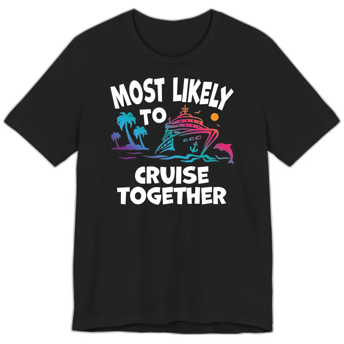 Most Likely To Cruise Together Premium T-Shirt in Black