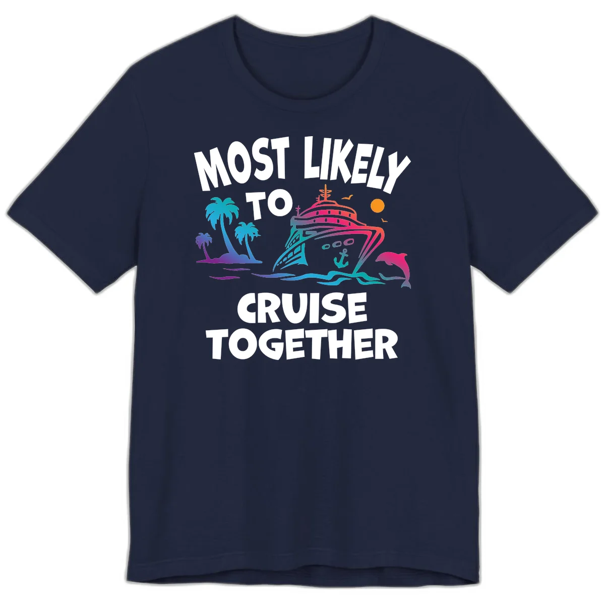 Most Likely To Cruise Together Premium T-Shirt in Navy