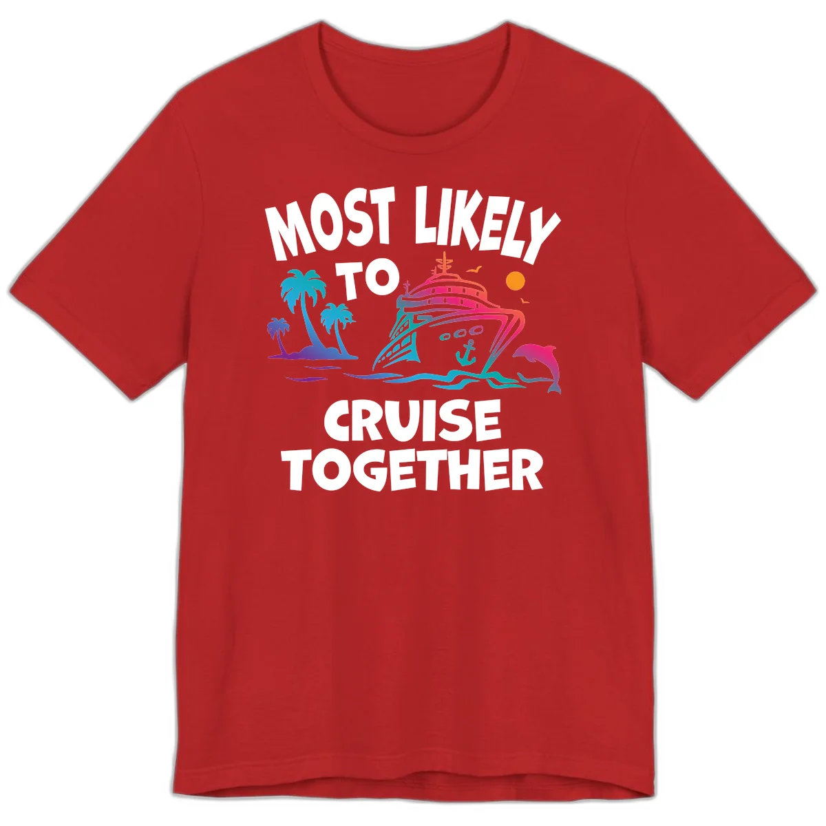 Most Likely To Cruise Together Premium T-Shirt in Red