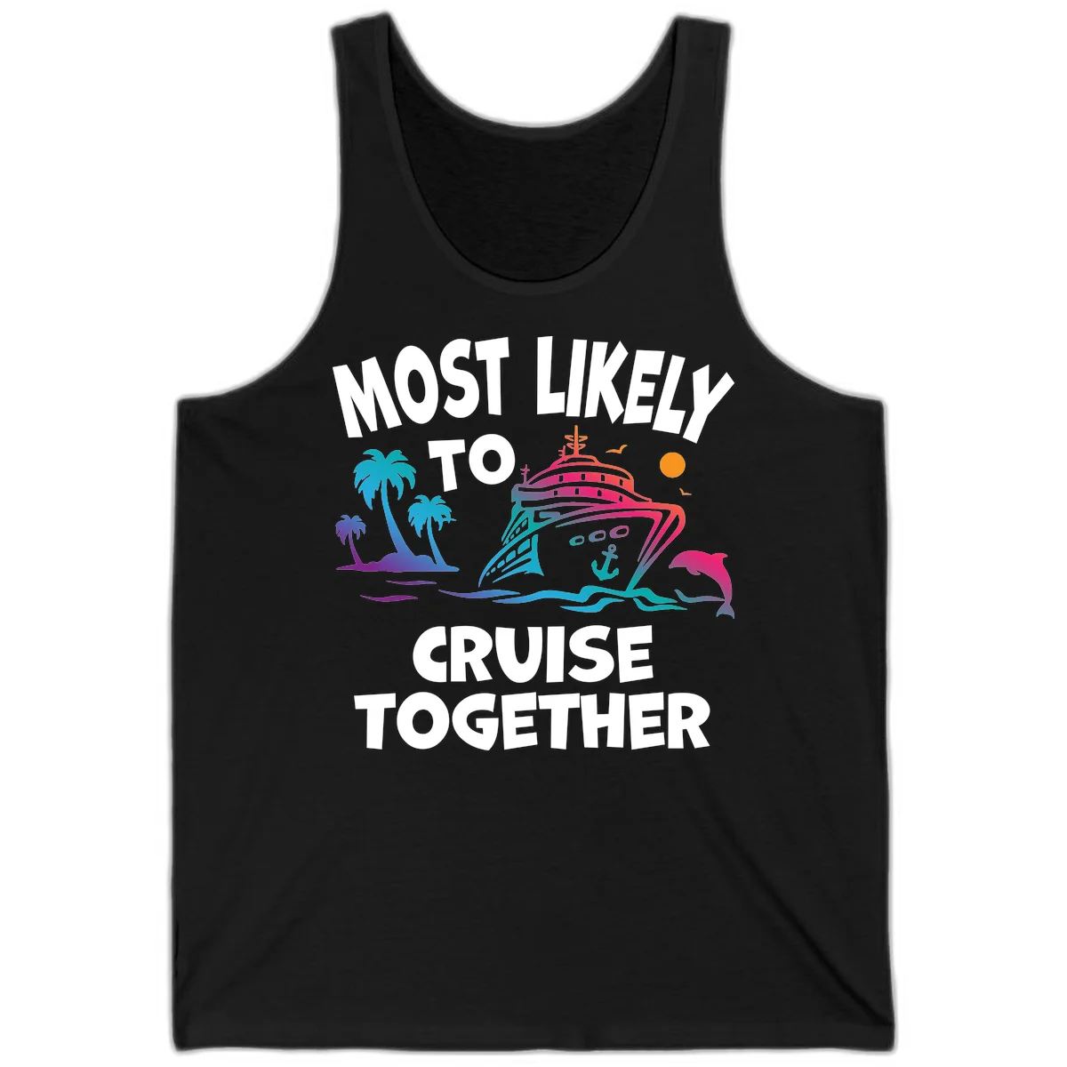 Most Likely To Cruise Together Tank in Black