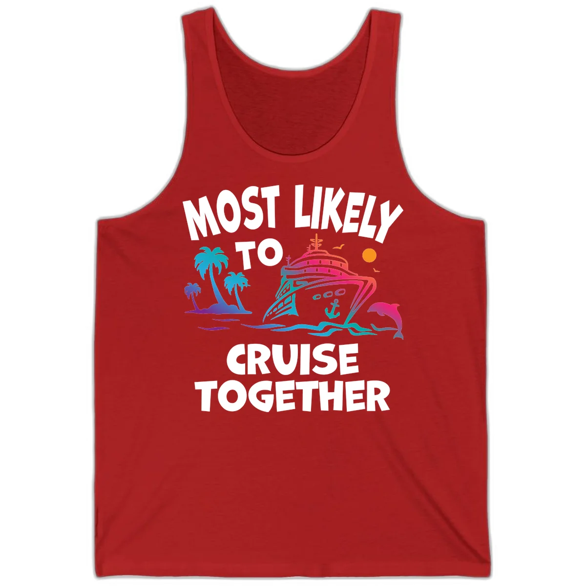 Most Likely To Cruise Together Tank in Red