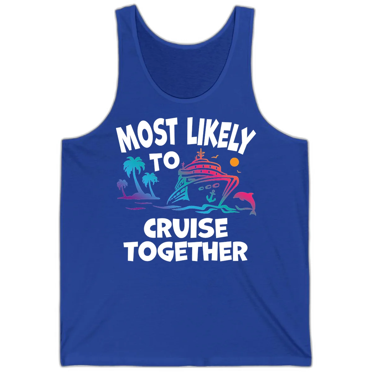 Most Likely To Cruise Together Tank in True Royal