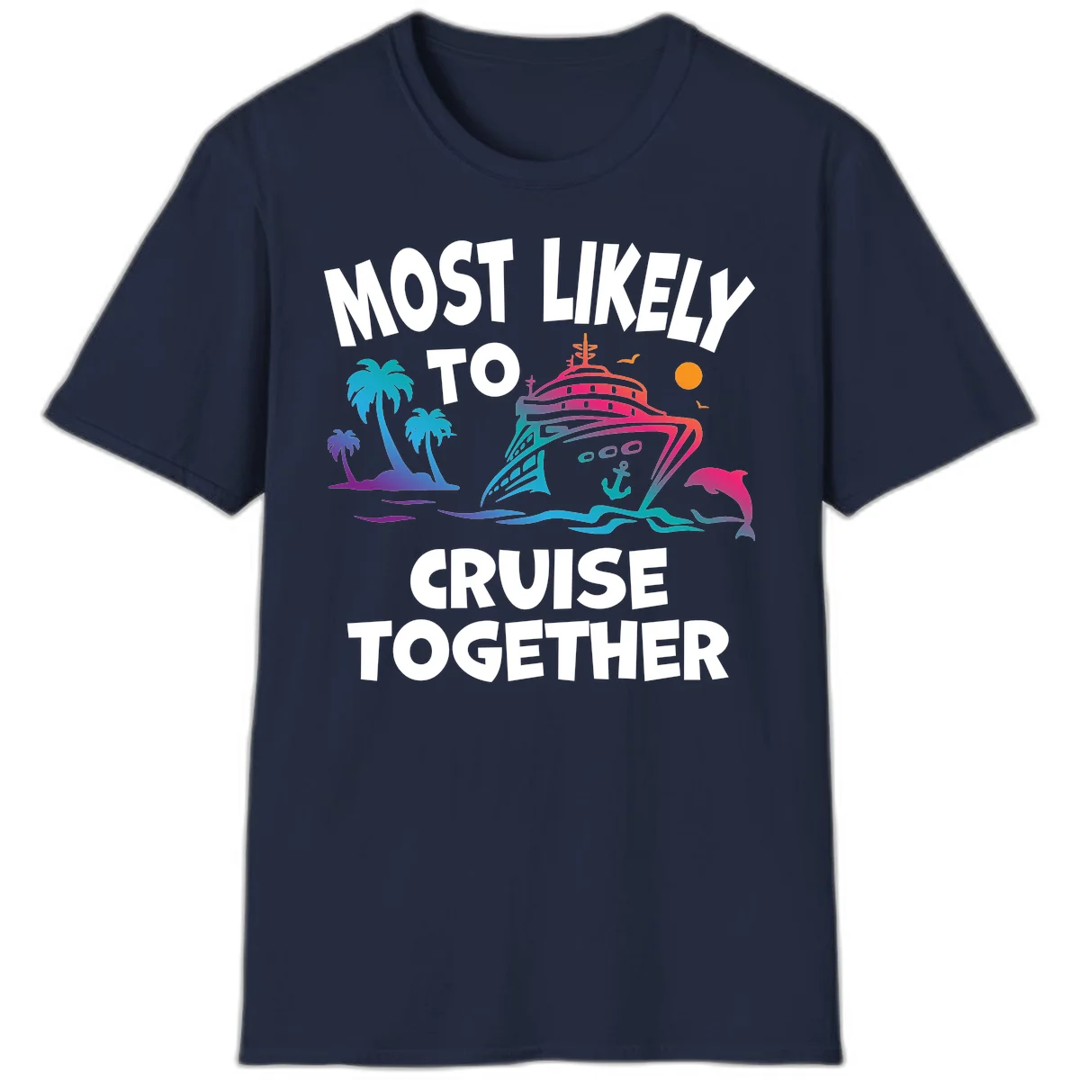 Most Likely To Cruise Together T-Shirt in Navy