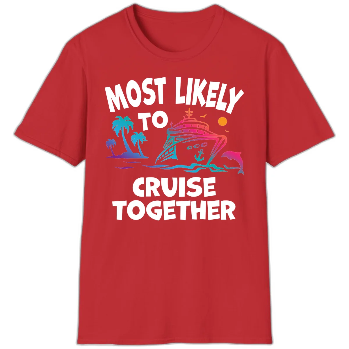 Most Likely To Cruise Together T-Shirt in Red