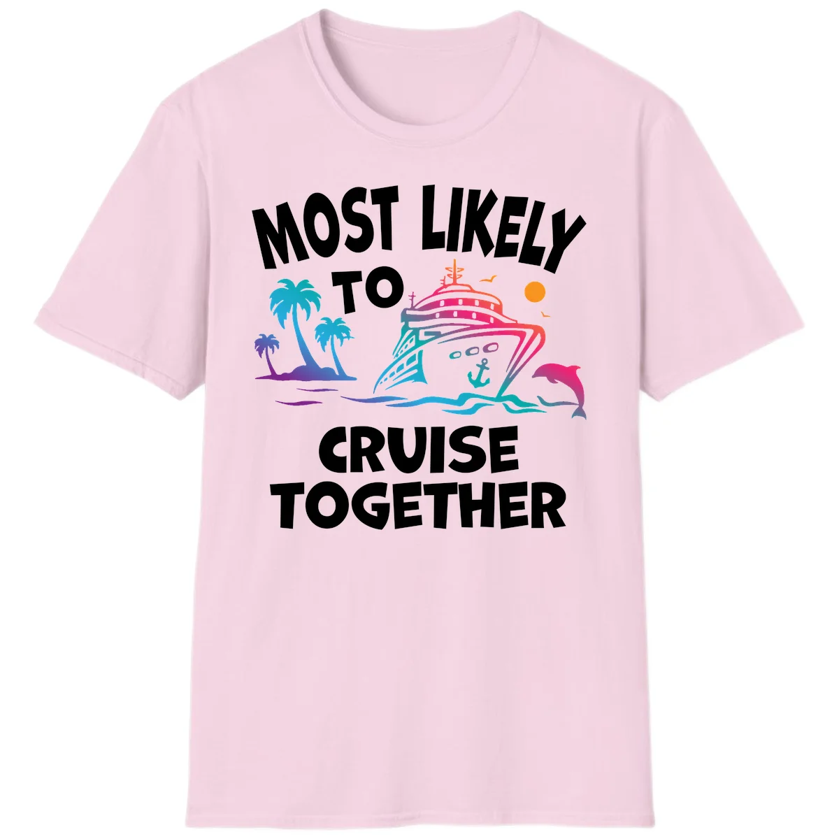 Most Likely To Cruise Together T-Shirt in Light Pink