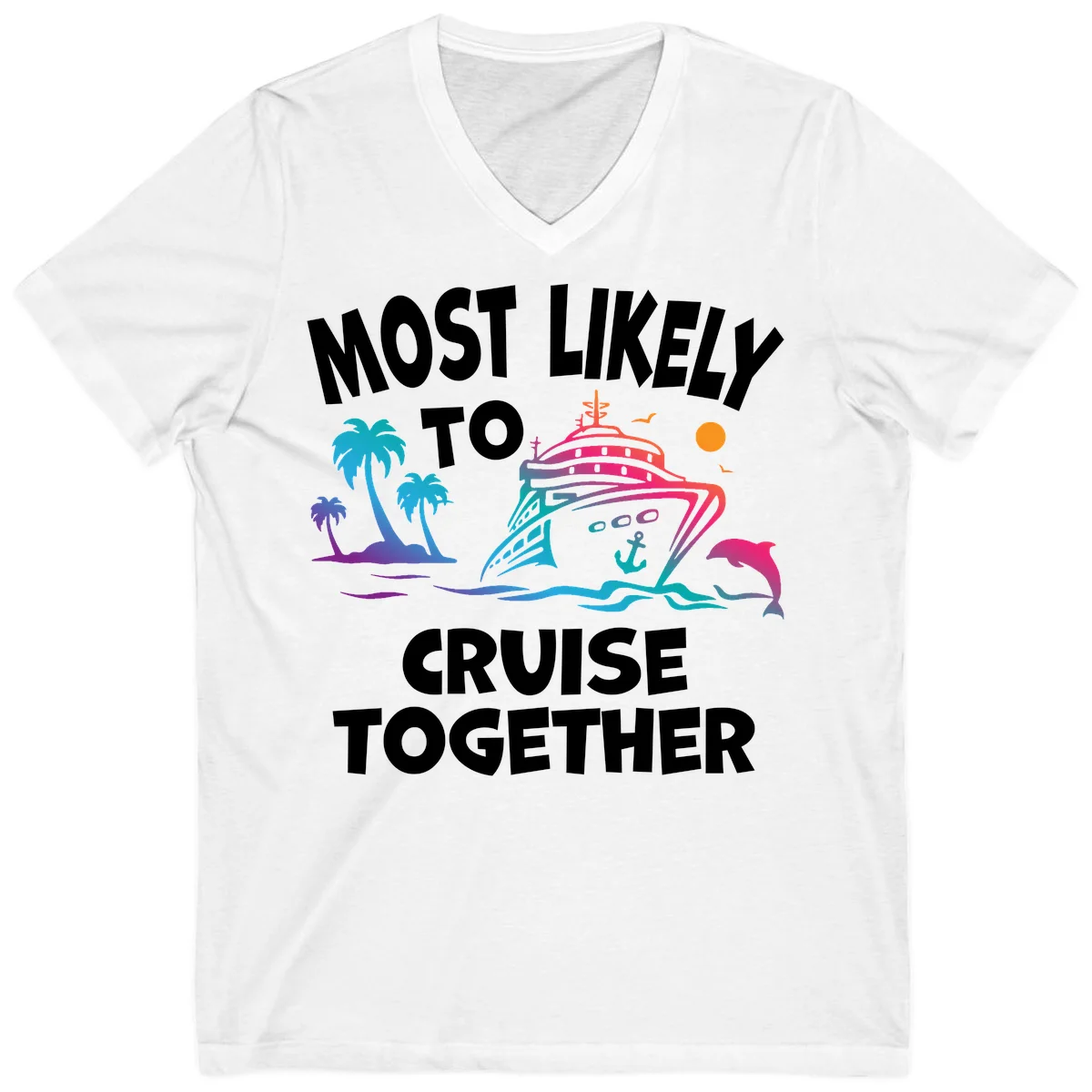 Most Likely To Cruise Together V-Neck in White