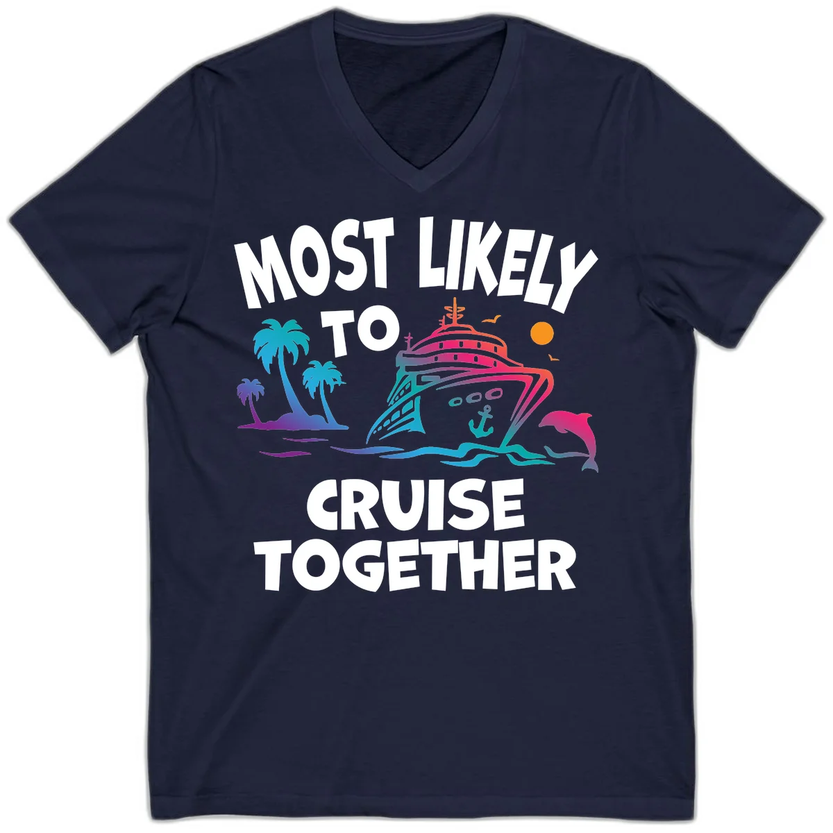 Most Likely To Cruise Together V-Neck in Navy