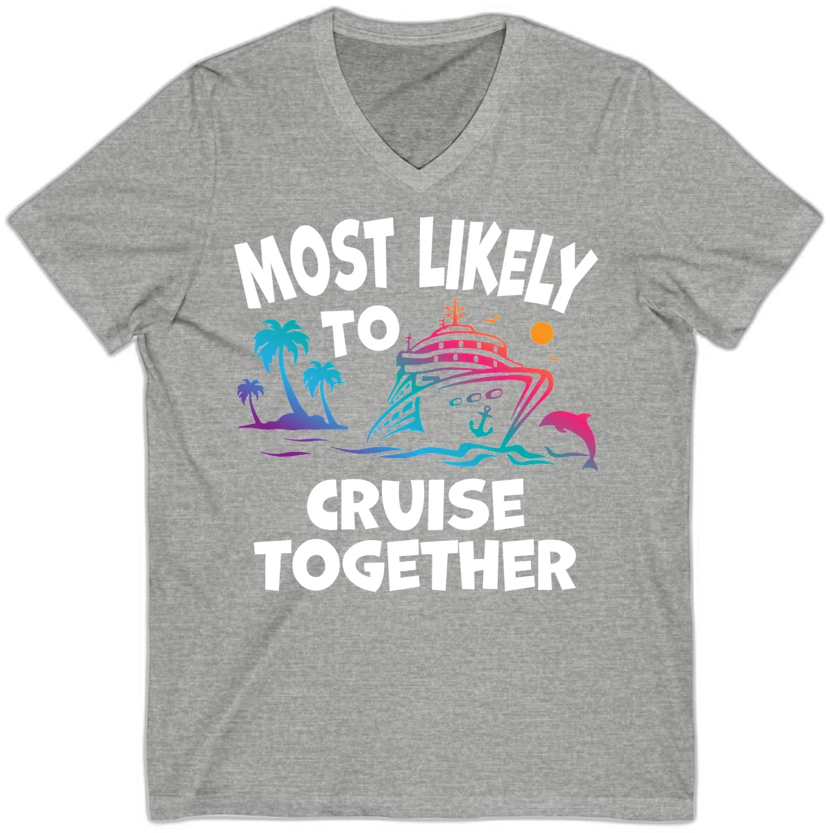 Most Likely To Cruise Together V-Neck in Athletic Heather