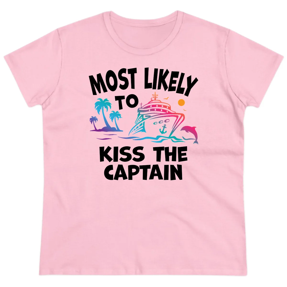 Most Likely To Kiss The Captain Ladies Tee in Light Pink