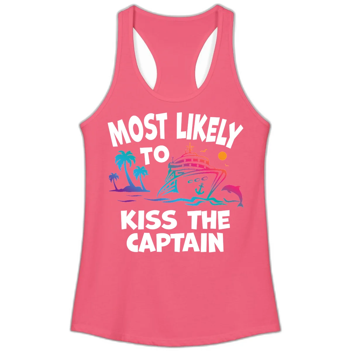 Most Likely To Kiss The Captain Ladies Tank in Hot Pink