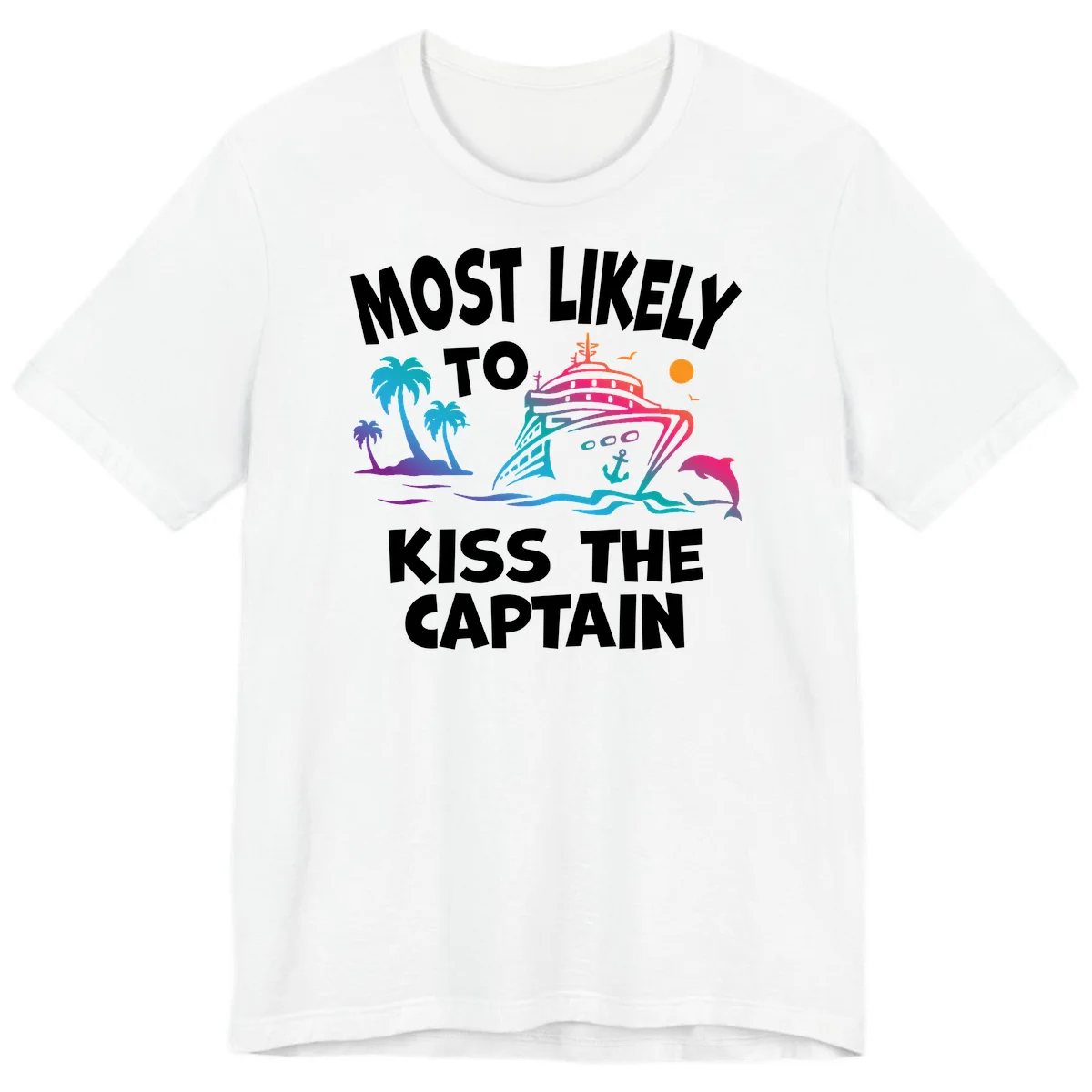 Most Likely To Kiss The Captain Premium T-Shirt in White