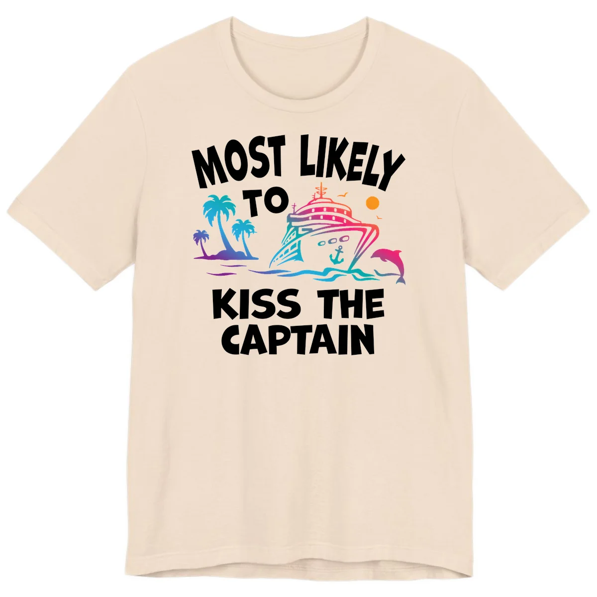 Most Likely To Kiss The Captain Premium T-Shirt in Soft Cream