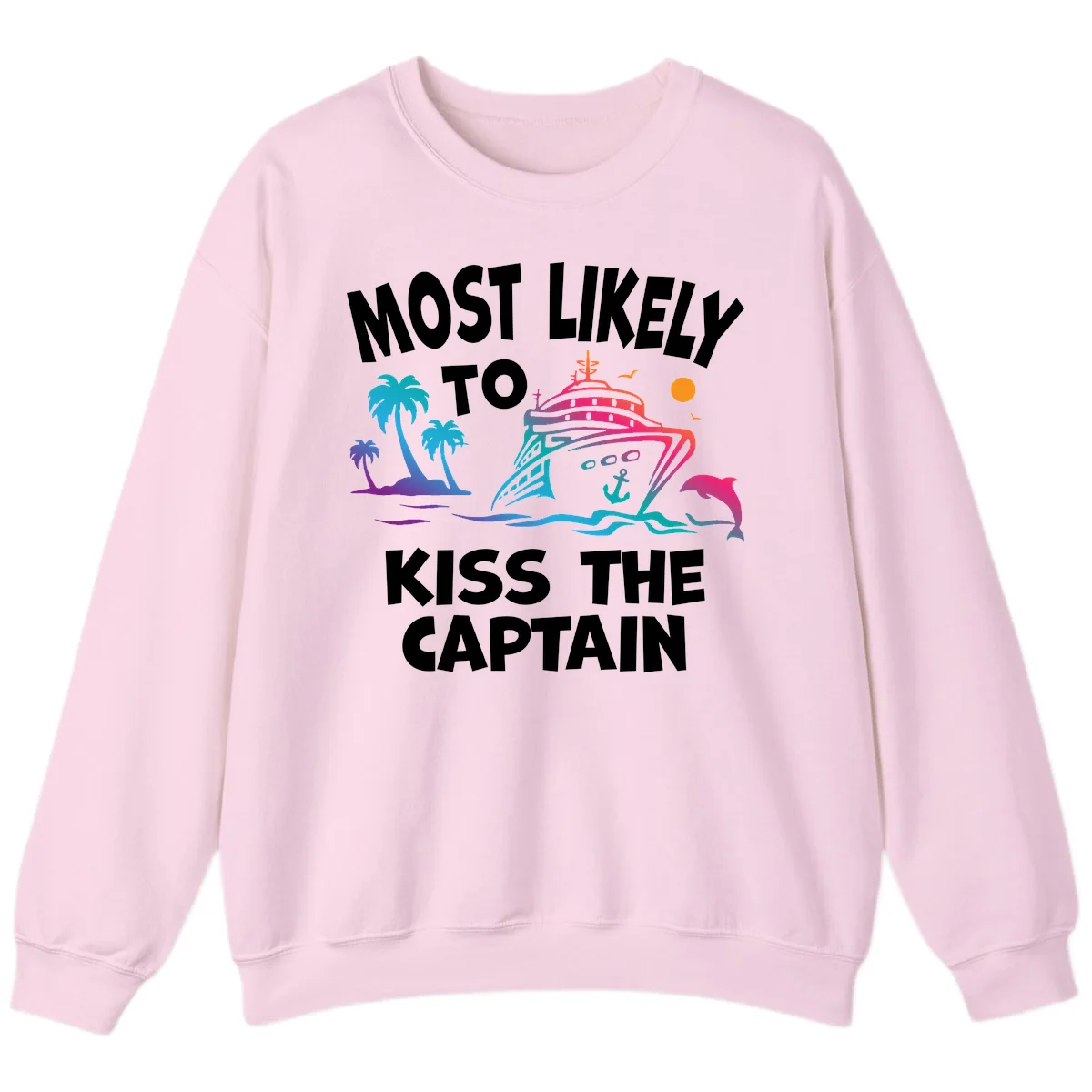 Most Likely To Kiss The Captain Sweatshirt in Light Pink
