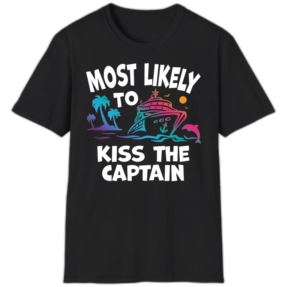 Most Likely To Kiss The Captain T-Shirt in Black