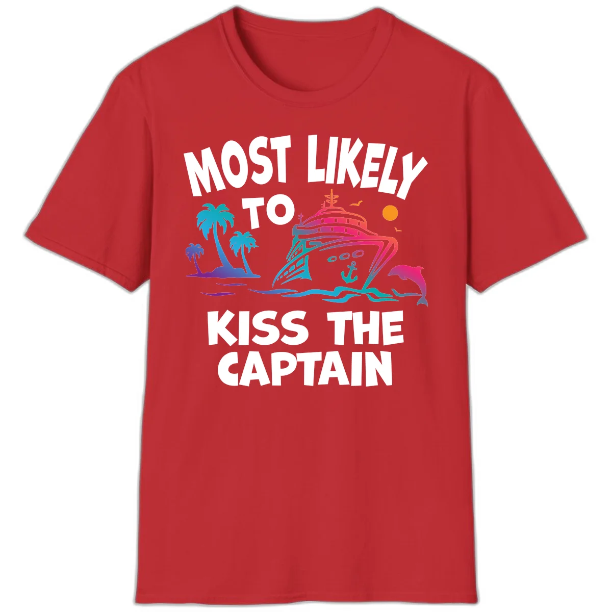 Most Likely To Kiss The Captain T-Shirt in Red
