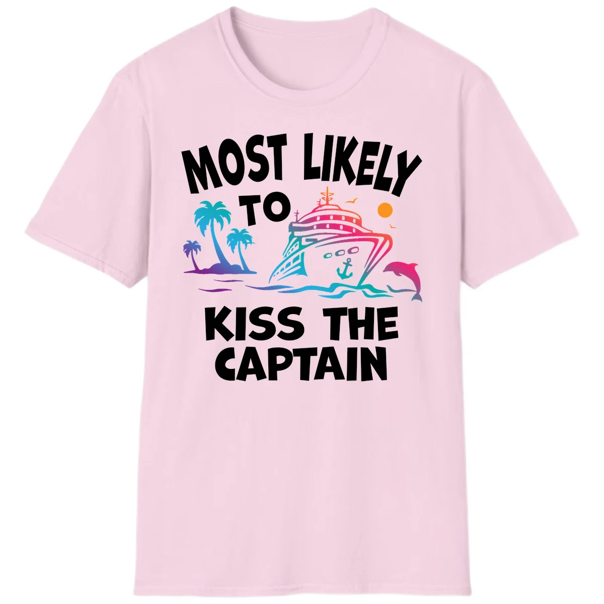 Most Likely To Kiss The Captain T-Shirt in Light Pink