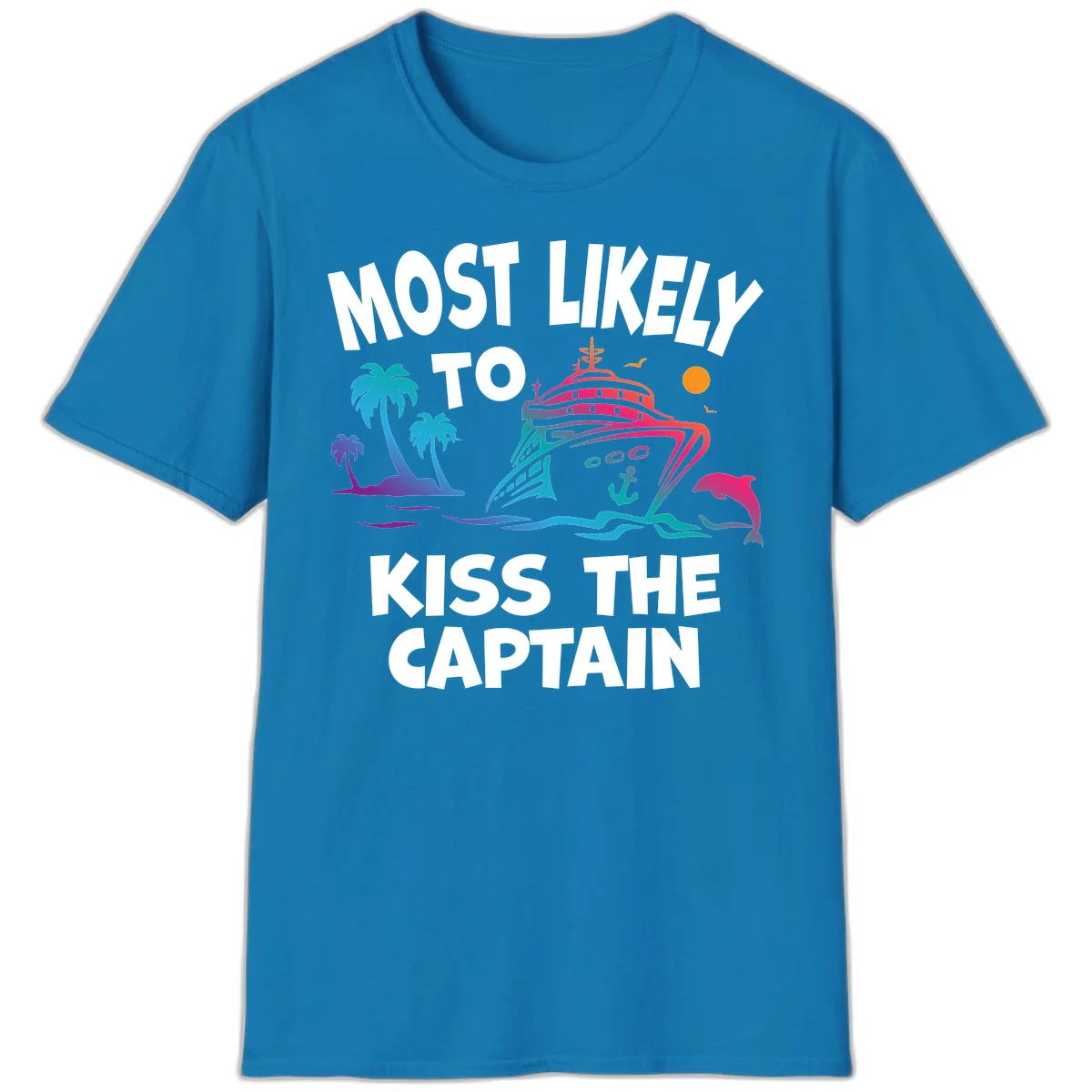 Most Likely To Kiss The Captain T-Shirt in Sapphire