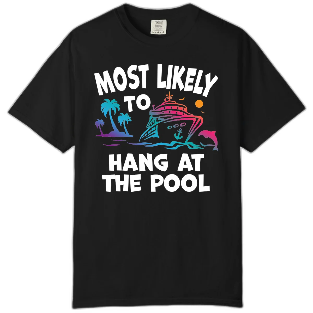 Most Likely To Hang At The Pool Comfort Color T-Shirt in Black